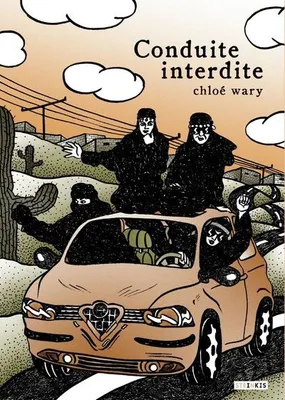 Chloé Wary: Conduite interdite (GraphicNovel, French language, 2017, Steinkis)