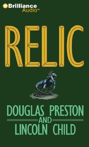 Douglas Preston, Lincoln Child: Relic (2011, Brilliance Audio)