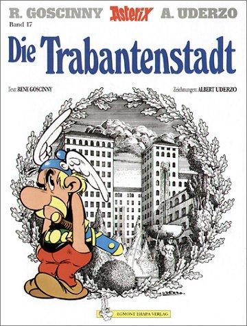 René Goscinny, Albert Uderzo: Die Trabantenstadt (Hardcover, German language, Delta Verlag)