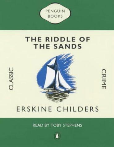 Erskine Childers: The Riddle of the Sands (Classic Crime) (AudiobookFormat, Penguin Audiobooks)