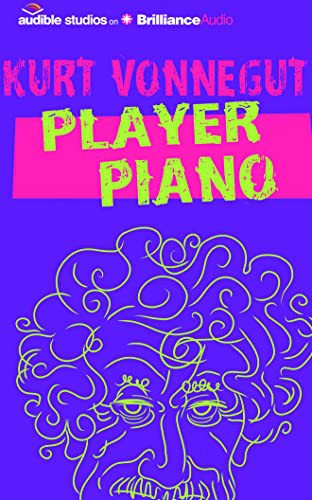 Kurt Vonnegut, Christian Rummel: Player Piano (AudiobookFormat, 2015, Audible Studios on Brilliance, Audible Studios on Brilliance Audio)