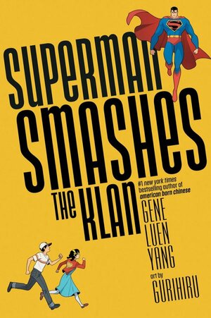 Gurihiru, Gene Luen Yang: Superman Smashes the Klan (2020, DC Comics)