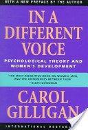 Carol Gilligan: In a Different Voice