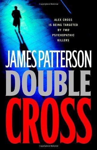 James Patterson: Double Cross (Hardcover, 2007, Little, Brown and Company)