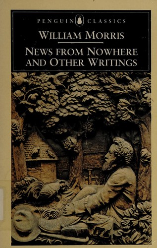 William Morris, Clive Wilmer: News from nowhere and other writings (1993, Penguin Books)
