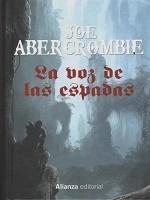 Joe Abercrombie: La Voz de las Espadas (Spanish language)