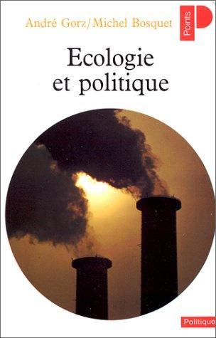 André Gorz: Ecologie et politique (French language, 1978, Éditions du Seuil, Éditions Points)