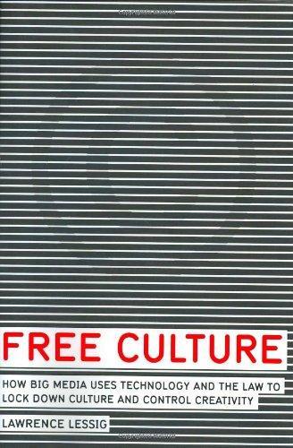 Lawrence Lessig: Free Culture (Paperback, 2004, Penguin Press)