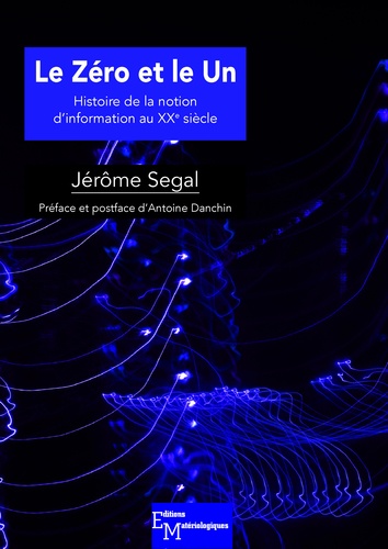 Jérôme Segal: Le zéro et le un (French language, 2003, Syllepse)