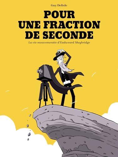 Guy Delisle: Pour une fraction de seconde (French language, 2024)