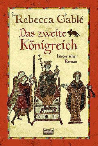 Rebecca Gablé: Das zweite Königreich (Paperback, German language, 2002, Lübbe)
