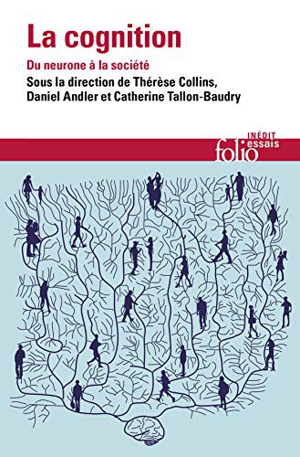Collectifs, Daniel Andler, Catherine Tallon-Baudry, Thérèse Collins: La cognition (Paperback, FOLIO, GALLIMARD)