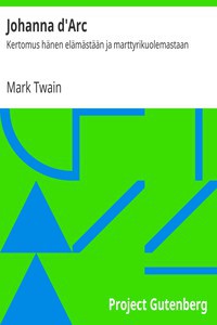 Mark Twain: Johanna d'Arc (Finnish language, 2015, Project Gutenberg)