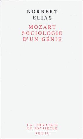 Norbert Elias: Mozart, sociologie d'un génie (Paperback, French language, 1990, Seuil)