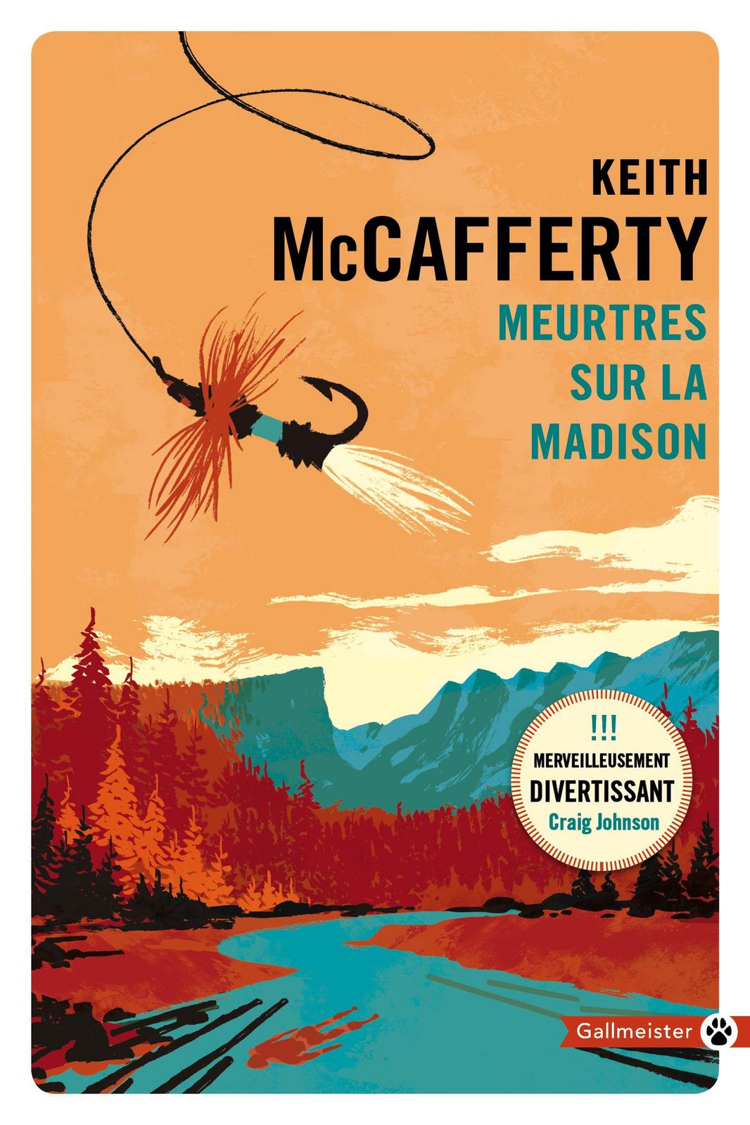 Keith McCafferty: Meurtres sur la Madison (French language, 2019, Gallmeister)