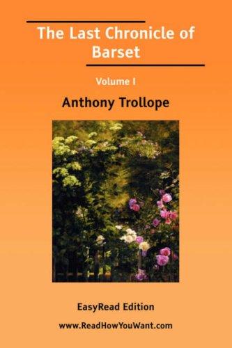 Anthony Trollope: The Last Chronicle of Barset (Paperback, 2006, ReadHowYouWant.com)