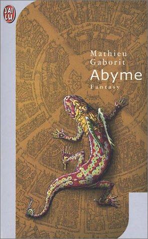 Mathieu Gaborit: Abyme  (Paperback, French language, J'ai lu)