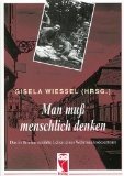 Gisela Wiessel: Man muss menschlich denken (Paperback, German language, 2005, Frieling)