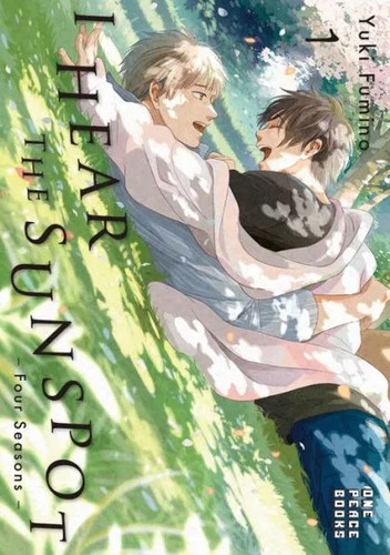 Yuki Fumino: I Hear the Sunspot: Four Seasons Volume 1 (Paperback, 2023, One Peace Books Inc)