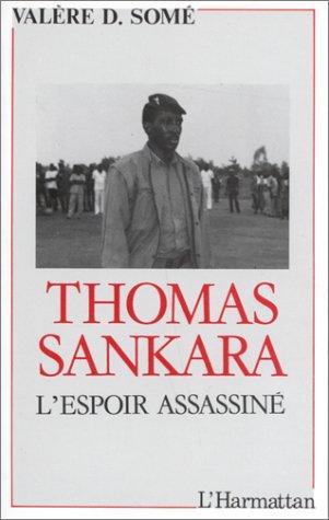 Valère D. Somé: Thomas Sankara (French language, 1990, L'Harmattan)