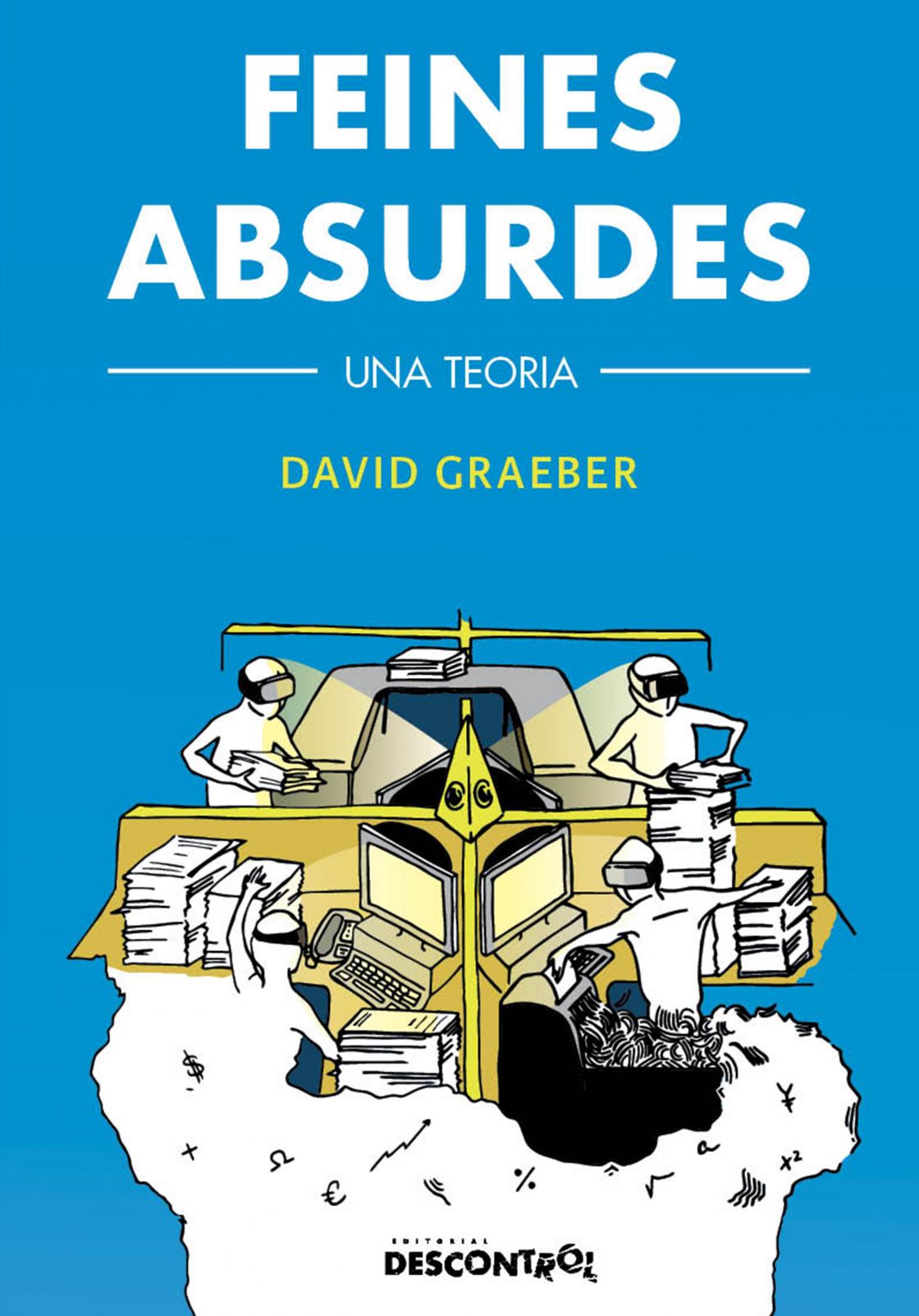 David Graeber: Feines absurdes (Paperback, Català language, 2019, Editorial Descontrol)
