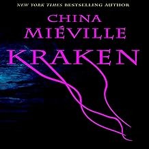 China Miéville: Kraken (2011, Del Rey, Ballentine Books)