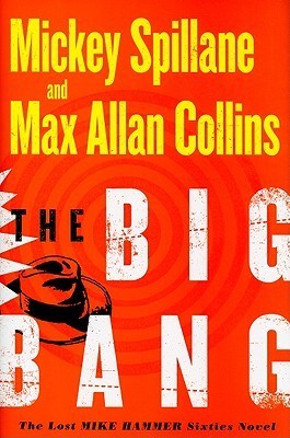 Mickey Spillane, Max Allan Collins: Mike Hammer - the Big Bang (2020, Titan Books Limited)