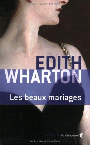 Edith Warton: Les Beaux mariages (Paperback, French language, La Découverte)