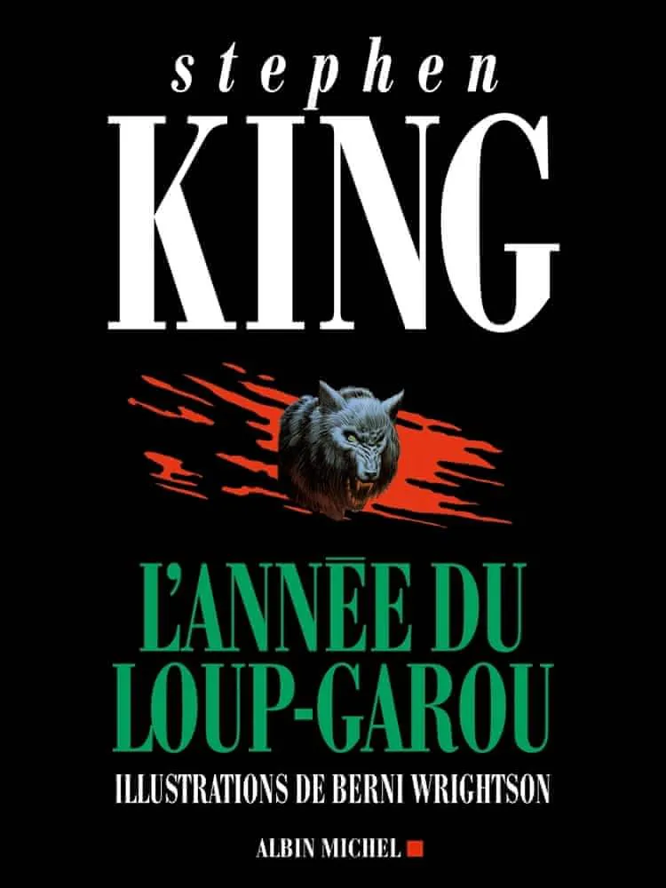 Stephen King, Stephen King: L'année du loup-garou (French language, 2012, Éditions Albin Michel)