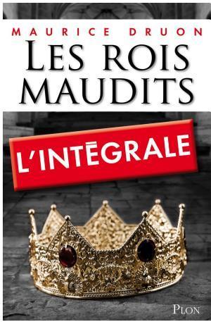Maurice Druon: Les rois maudits roman historique (French language, 2014, Plon)