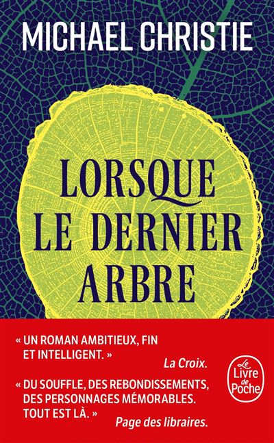 Mike Christie: Lorsque le dernier arbre (Français language, 2023, Lgf)