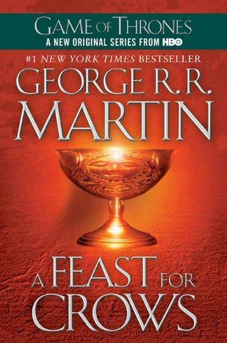 George R. R. Martin: A Feast for Crows (2005)