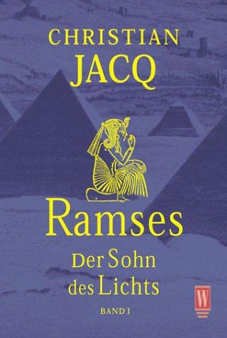 Christian Jacq: Ramses 1. Der Sohn des Lichts. (Paperback, German language, Rowohlt TB-V. Rnb.)