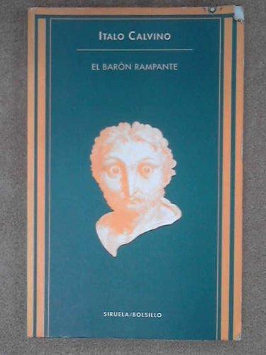 Italo Calvino: El Baron Rampante (Paperback, Spanish language, 1995, Siruela)