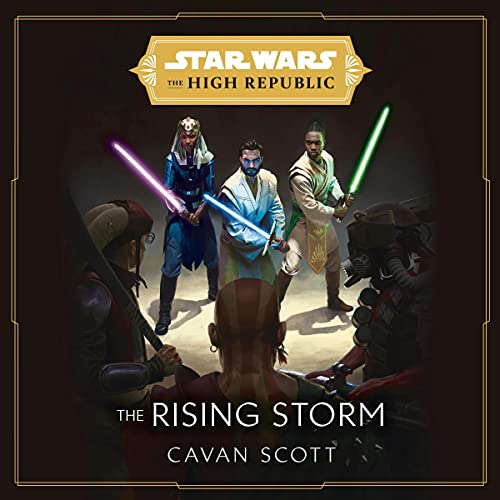 Marc Thompson, Cavan Scott: Star Wars - The High Republic - The Rising Storm (AudiobookFormat)