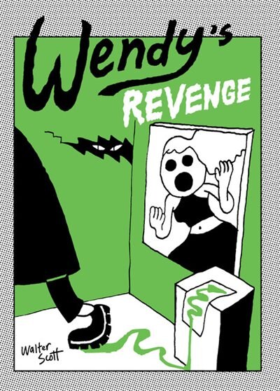 Walter Scott: Wendy's Revenge (2016, Koyama Press)