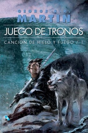 George R. R. Martin, Cristina Macía Osorio, Enrique Jiménez Corominas, Natalia Cervera de la Torre: Juego de tronos (Paperback, Español language, 2010, Ediciones Gigamesh)