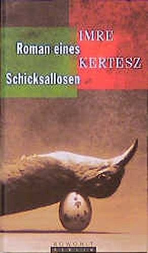Imre Kertész: Roman eines Schicksallosen