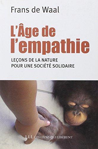 Frans De Waal: L'âge de l'empathie (French language, 2011, Les liens qui libèrent)