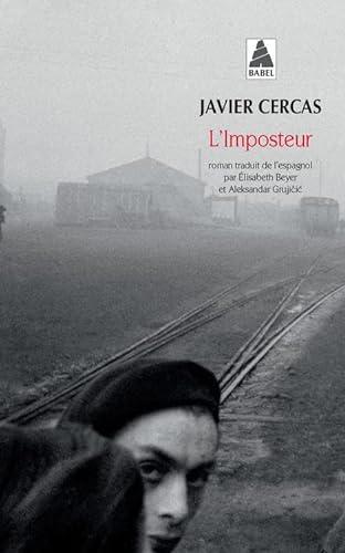 Javier Cercas: L'imposteur (French language, 2017, Actes Sud)