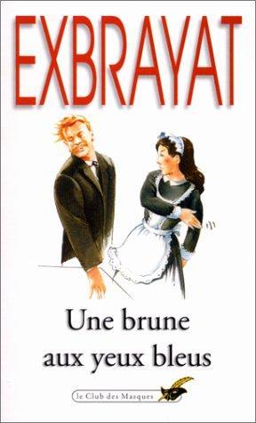 Charles Exbrayat: Une Brune aux yeux bleus (French language, 1979, Editions du Masque)