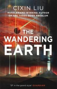 Cixin Liu: The Wandering Earth