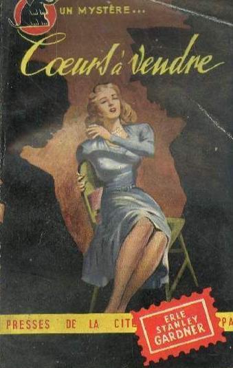 Erle Stanley Gardner: Cœurs à vendre (French language, 1951, Presses de la Cité)