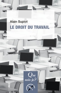 Alain Supiot: Le droit du travail (French language, 2019, Presses Universitaires de France)