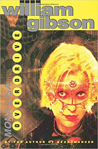 William Gibson: Mona Lisa Overdrive (Paperback, 1995, Voyager)