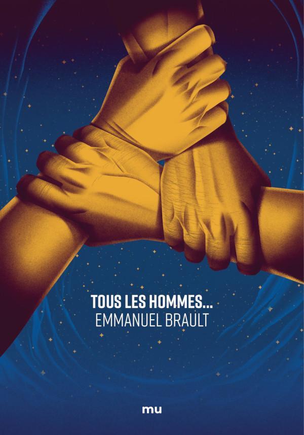 Emmanuel Brault: Tous les Hommes (French language, 2023, Éditions Mnémos)