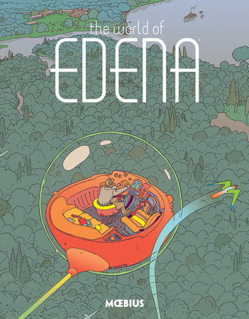 Jean Giraud: The world of Edena (Hardcover, 2016, Dark Horse Books)