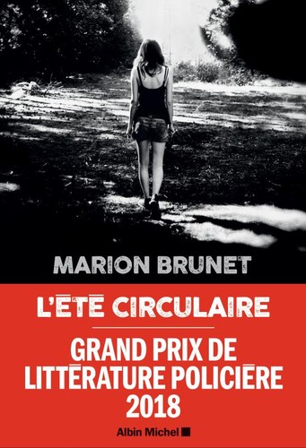 Marion Brunet: L'été circulaire (Paperback, French language, 2018, Albin Michel)