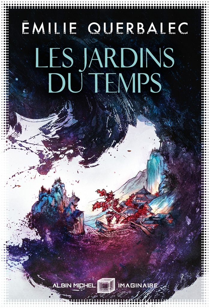 Émilie Querbalec: Les Jardins du temps (Albin Michel Imaginaire)