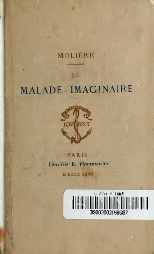 Le malade imaginaire (French language, 1896, Librairie des bibliophiles)